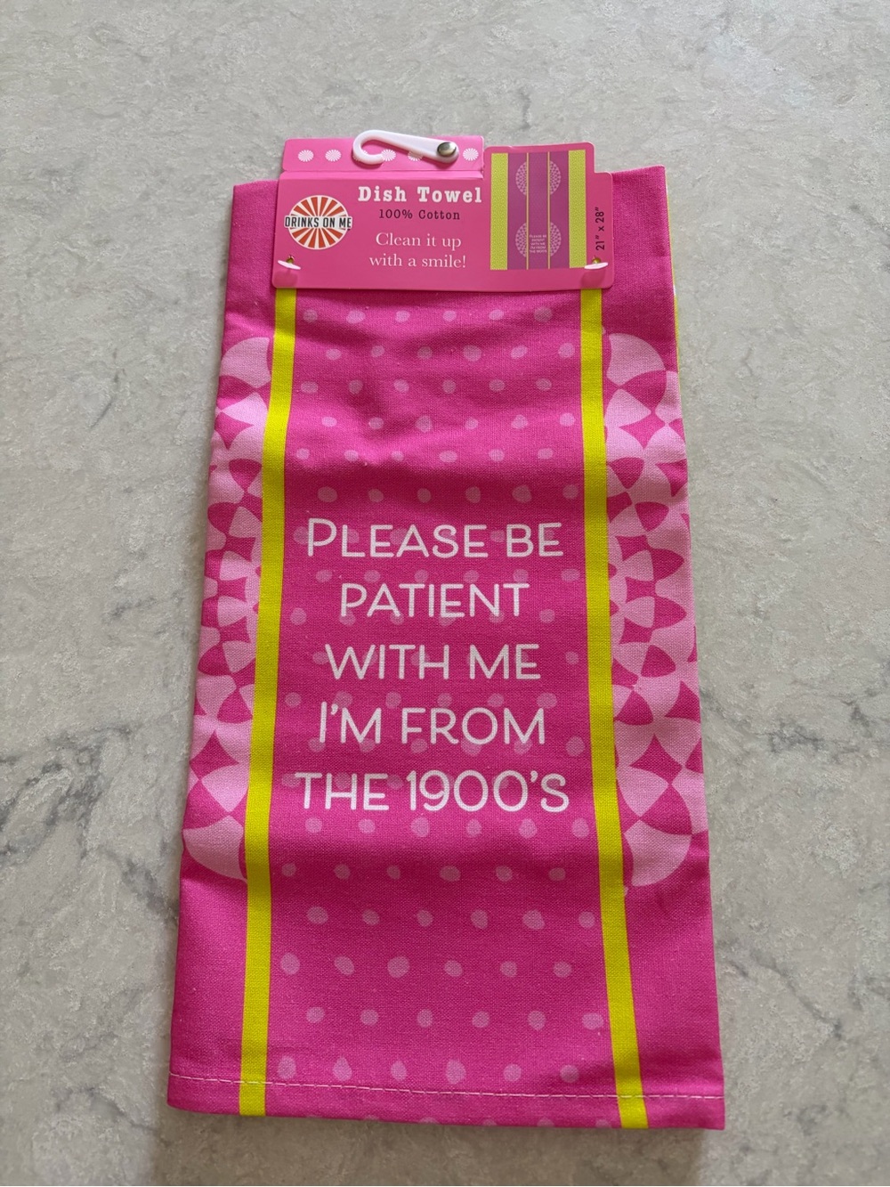 Pink Novelty Dish Towel - "Please Be Patient I'm From The 1900's"